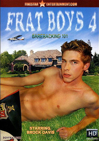 Frat Boys 4: Barebacking 101