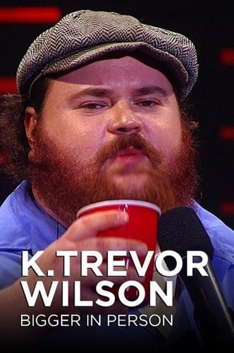 Poster of K. Trevor Wilson: Bigger in Person