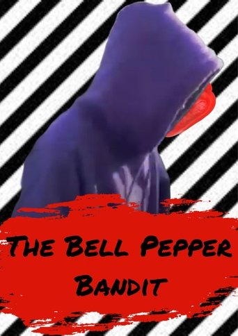 The Bell Pepper Bandit (2023)