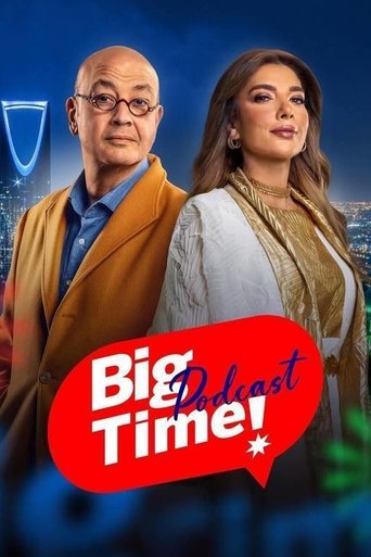 Big Time Podcast 2024