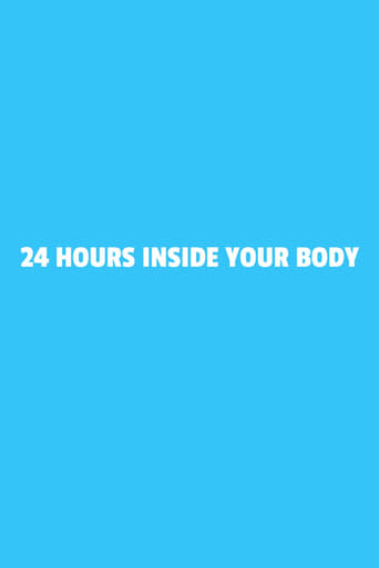 24 Hours Inside Your Body en streaming 