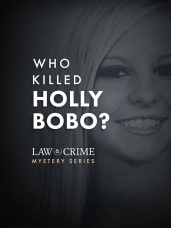 Law & Crime Mystery: Who Killed Holly Bobo? poster