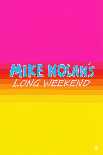 Mike Nolan’s Long Weekend