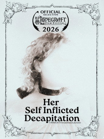 Affiche de Her Self Inflicted Decapitation