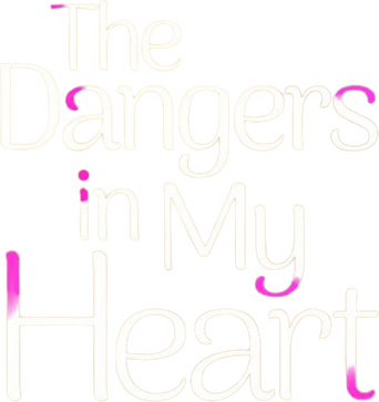 The Dangers in My Heart logo