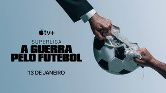 Cena de Superliga: A Guerra pelo Futebol