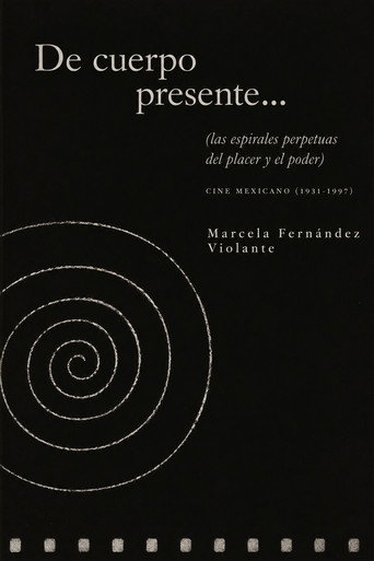 Of Present Body (or the perpetual spirals of pleasure and power) poster — watch free in HD on FreeFlix