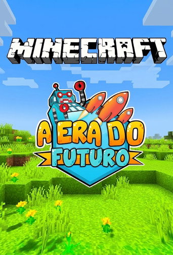 A Era do Futuro [SirKazzio]