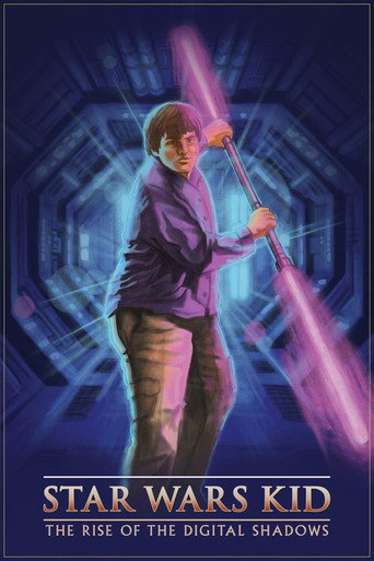 Star Wars Kid: The Rise of the Digital Shadows