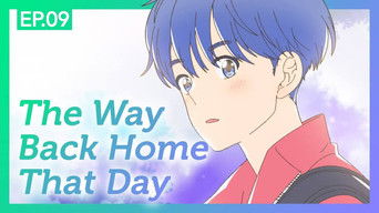 Episode 9 — The Way Back Home That Day