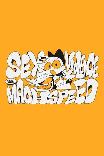 Sex & Violence with Machspeed (2015)