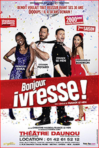 Bonjour ivresse !