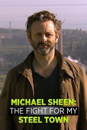 Michael Sheen: The Fight For My Steel Town (2016)