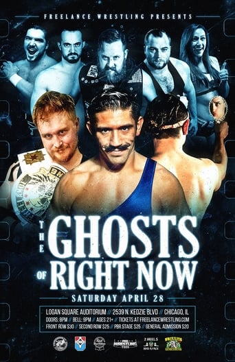 Poster of Freelance Wrestling: The Ghost Of Right Now