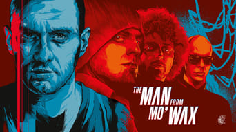 The Man from Mo'Wax (2016)