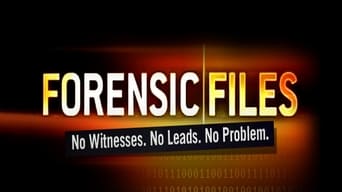 #3 Forensic Files