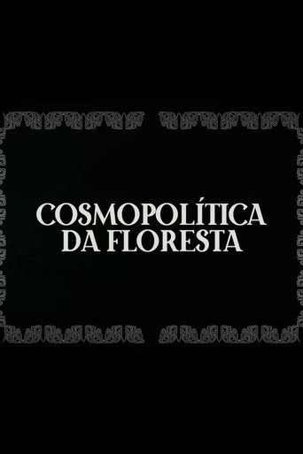 Cosmopolitics of the Forest
