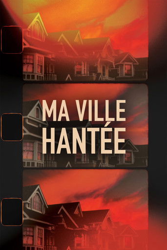 Ma ville hant&eacute;e (2024)