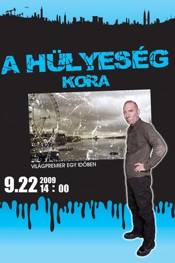 A hülyeség kora