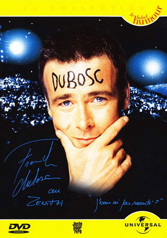 Franck Dubosc au Z&eacute;nith: J'vous ai pas racont&eacute; ?