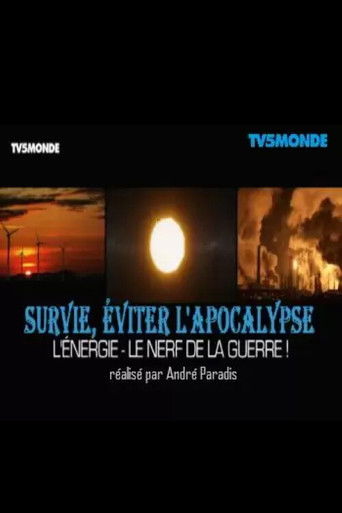 Survie Eviter l'Apocalypse - Energie le nerf de la guerre poster
