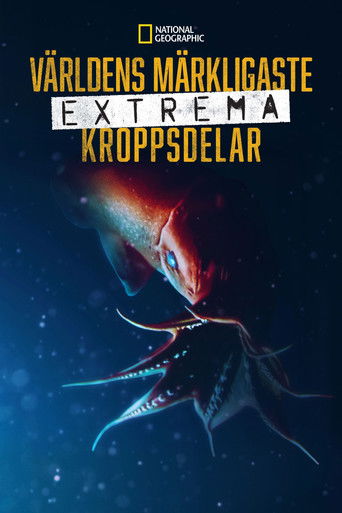 World's Weirdest: Extreme Body Parts