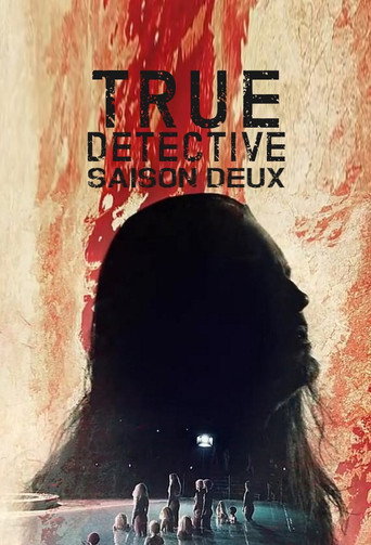 True Detective - S2 - Affiche