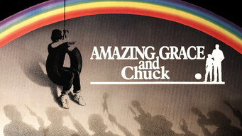 Amazing Grace and Chuck (1987)
