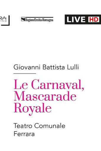 Lully :  LE CARNAVAL, MASCARADE ROYALE (2026)