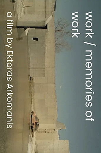 work / memories of work