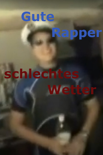 Gute Rapper schlechtes Wetter - Der Film poster