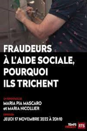 Fraudeurs &agrave; l'aide sociale, pourquoi ils trichent (2022)