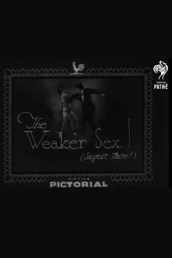 The Weaker Sex! (Sayest Thou!) (1933)