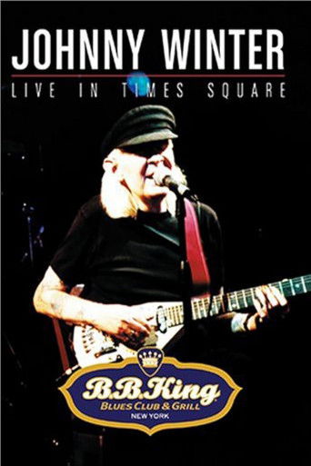 Johnny Winter: Live in Times Square poster