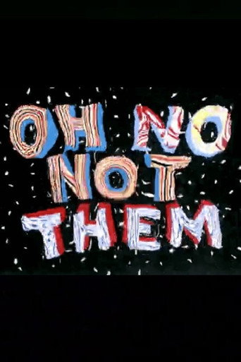 Oh No, Not Them (1989)