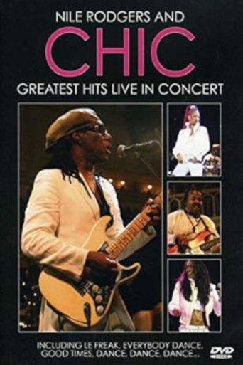 Nile Rodgers & Chic: Greatest Hits Live In Concert poster