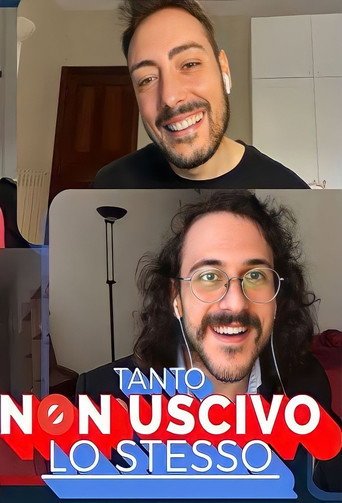Tanto non uscivo lo stesso