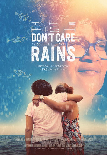 The Fish Don't Care When It Rains