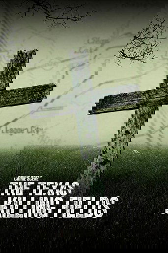 Crime Scene: The Texas Killing Fields