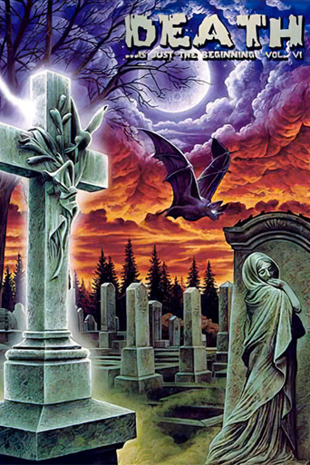 Death ...is just the beginning vol. VI (2001)