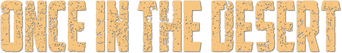 Once In The Desert logo