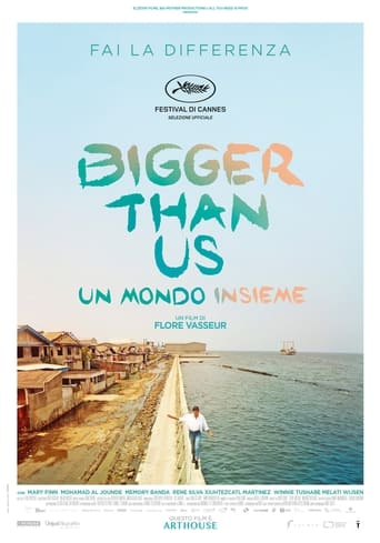 Bigger Than Us - Un mondo insieme