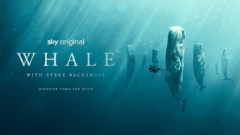 Whale with Steve Backshall (2023)