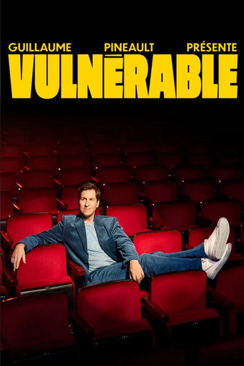 Guillaume Pineault présente : Vulnérable movie poster