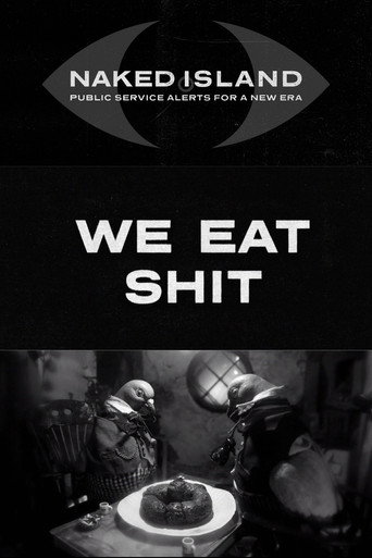 We Eat Shit (2017)
