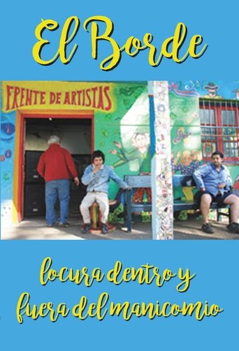 El Borde: locura dentro y fuera del manicomio poster