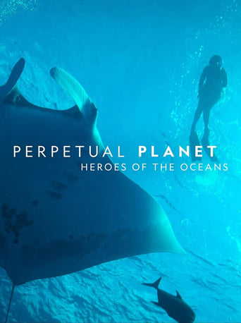 Poster för Perpetual Planet: Heroes of the Oceans