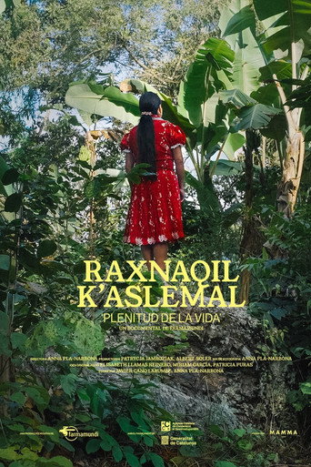 Raxnaquil K’Aslemal: Plenitu de la vida