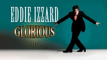 #2 Eddie Izzard: Glorious
