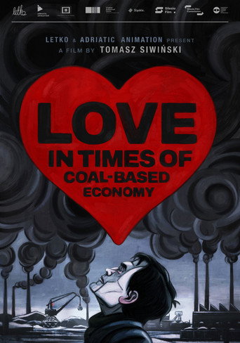 Love in the Times of Coal-Based Economy (2021)